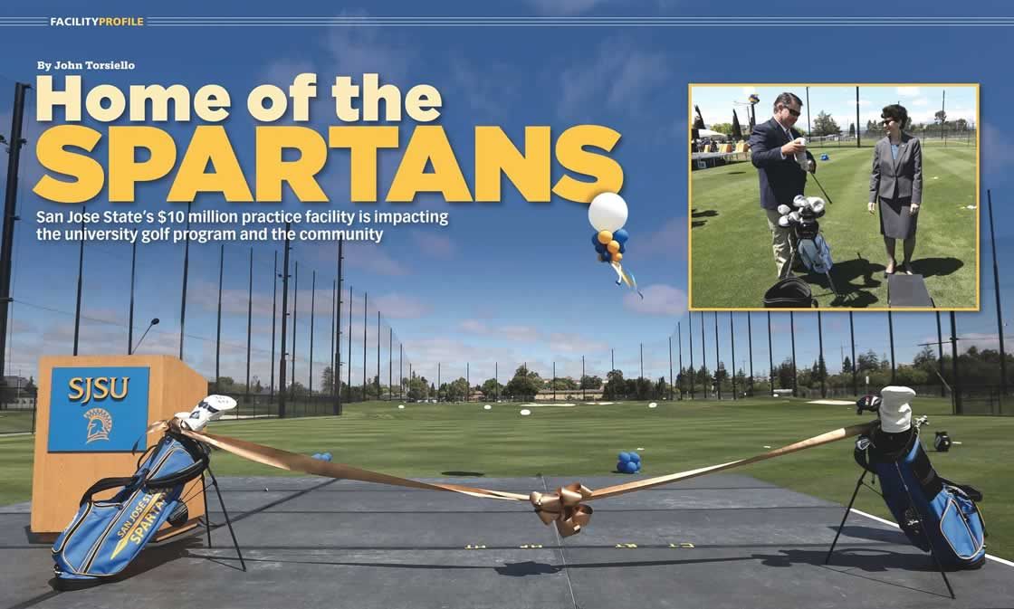 Home of the Spartans - San Jose State's $10 million practice facility is impacting the university golf program and the community